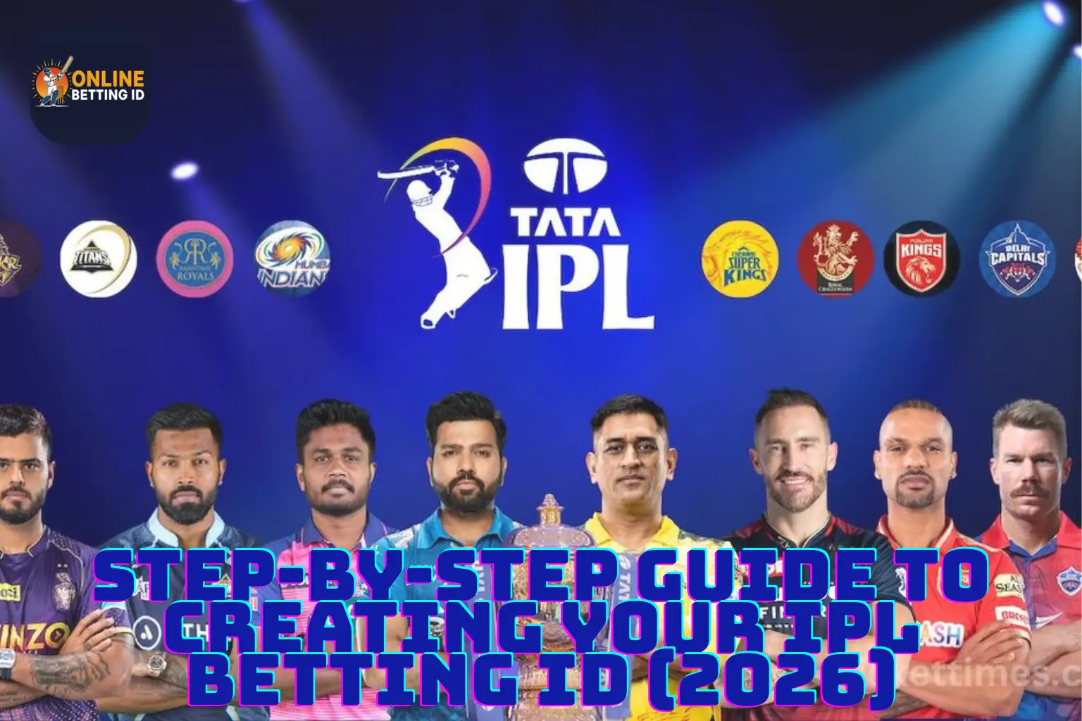 Read more about the article Step-by-Step Guide to Creating Your IPL Betting ID (2026)